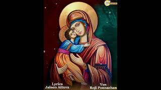 St. Mary song/Jaison attuva /Roji ponnachan