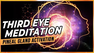 Third Eye Meditation: Open Third Eye And Activate Pineal Gland