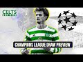 Celtic Champions League Draw Preview Special