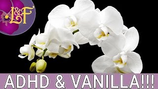 Vanilla Facts / Living with ADHD | Last Minute Laura