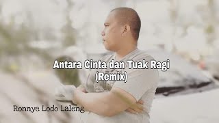 Lagu Lembata - Remix Antara Cinta & Tuaq Ragi (Ronnye Lodo Laleng Official Video)