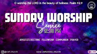 22nd  December 2024 | Sunday Worship Live | Christian Believers Fellowship (CBF)