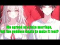 We agreed on a fake marriage, but the goddess wants to make it real? - FULL