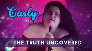 Carly The Truth Uncovered