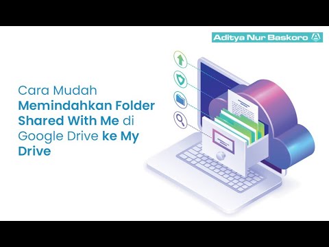 Cara Memindahkan File Atau Folder Shared With Me Di Google Drive Ke My ...