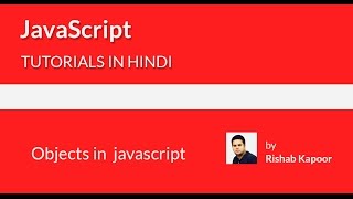javaScript tutorials for beginners in Hindi - 14 - Objects in javaScript
