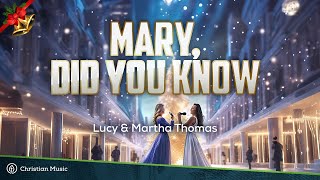 Mary Did You Know - Lucy & Martha Thomas (Sister Duet)  (Lyrics)
