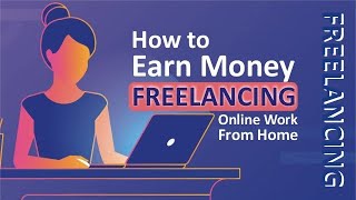 What is Freelancing | How to Earn Money Online | Earn Money Online at Home |