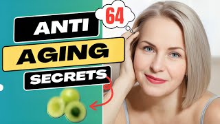 What Should I Eat to Have Youthful And Healthy After Age 64 | ANTI-AGING Secrets