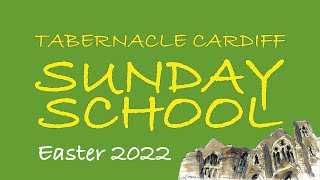 Easter Sunday School 2022 - 17 Apr 22