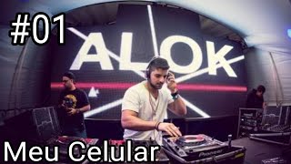 Meu Celular #01 - DJ Alok (Big Jet Plane)