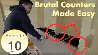 Episode 10 - Brutal Counters Made Easy.  No Lift Install System