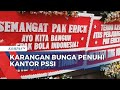 Karangan Bunga Penuhi Kantor PSSI Usai Indonesia Gagal Jadi Tuan Rumah Piala Dunia U-20 2023