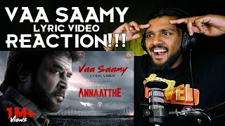 Vaa Saamy - Lyric Video REACTION | Annaatthe | Rajinikanth | Sun Pictures | Siva | D.Imman