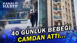 Kan Donduran Olay: Down Sendromlu Genç 40 Günlük Bebeği Camdan Attı...