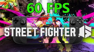 Street Fighter 6 - 60 FPS  - BUT ONLY ON THE Lowest Settings - Steam Deck Gameplay and Benchmark