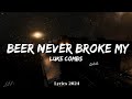 Luke Combs - Beer Never Broke My Heart  || Music Thatcher