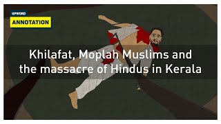 Khilafat, Moplah Muslims and the massacre of Hindus in Kerala