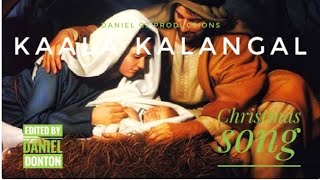 KAALA KAALANGAL KAATHIRUNTHOM | Tamil Christian Chrismas song 2020 |