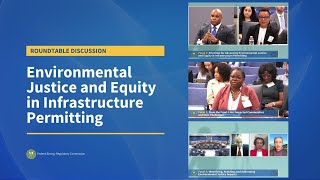 Environmental Justice & Equity in Infrastructure Permitting | FERC Panel Discussion