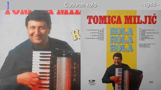 Tomica Miljic - Cuburac kolo - (Audio 1988)