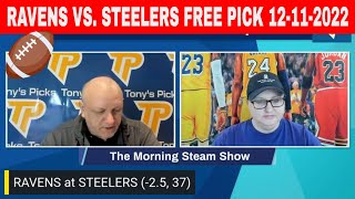 Baltimore Ravens vs Pittsburgh Steelers 12/11/2022 Week 14 FREE NFL Picks on Morning Steam Show