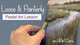 Pastel Painting Lesson / Loose & Moody with UArt Dark