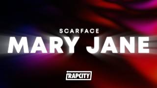 Scarface - Mary Jane (Lyrics)