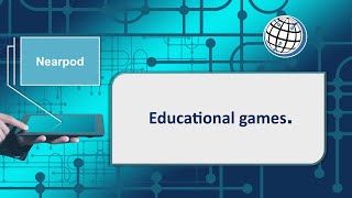 Nearpod - Educational games.