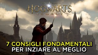 HOGWARTS LEGACY | 7 CONSIGLI ESSENZIALI PER INIZIARE AL MEGLIO IL GIOCO