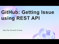 GitHub: Getting Issue using REST API