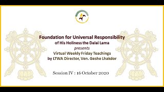 Session IV Virtual Weekly Teachings by Ven. Geshe Lhakdor la | FURHHDL