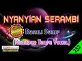 [❤NEW] Nyanyian Serambi by Ramli Sarip [Original Audio-HQ] | Karaoke Tanpa Vokal