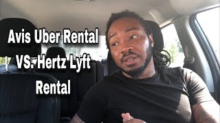 Avis Uber Rental VS. Hertz Lyft Rental #uber #lyft