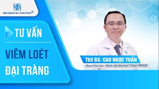 Viêm loét đại tràng | UMC | Bệnh viện Đại học Y Dược TPHCM