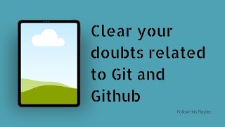 Upload files/folders to git repository using Git bash (Terminal)