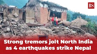 Watch | Strong tremors jolt North India as 4 earthquakes strike Nepal