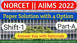 NORCET AIIMS 2022 Paper Solution || Shift-1 | NORCET Question Paper | NORCET 2022 Memory Based Paper