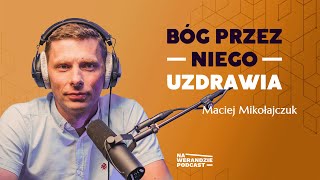 Biznesmen, przez którego działa Bóg! [Na Werandzie Podcast #19]