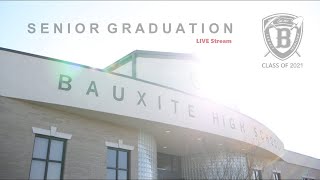 Bauxite Miners Class of 2021 Senior Graduation (LIVE Stream)