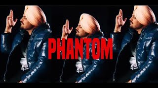 Sidhu moose wala/ Phantom Song   Punjabi song/ Punjabi Music1213/leaked song by Sidhu moose wala 24