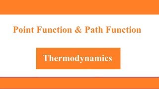 Point Function and Path Function Thermodynamics Tutorial