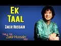 Ek Taal | Ustad Zakir Hussain (Album: Tabla - The Zakir Hussain Way | Music Today