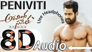 Peniviti 8d Audio | Aravindha Sametha | NTR |Pooja Hegde | Use Headphones for amazing experience