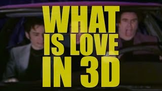 What is love in fantastic 3D!!!