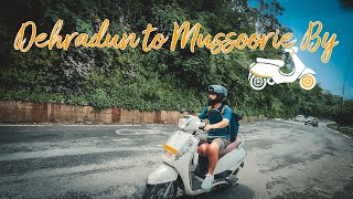 Ep- 4 Dehradun Se Mussoorie By Road With Rent Scooty| देहरादून से मसूरी का खूबसूरत सफर स्कूटी द्वारा