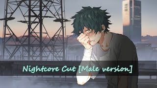 Nightcore - Cut [Male version]