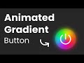 Create a CSS Animated Gradient Glow Button | Step-by-Step Tutorial