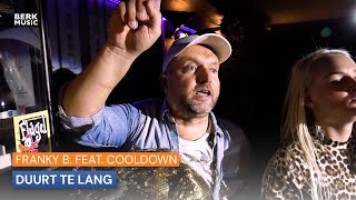 Franky B ft. Cooldown - Duurt Te Lang