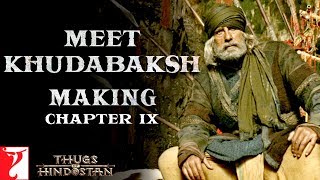 Meet Khudabaksh | Making of Thugs Of Hindostan | Chapter 9 | Amitabh Bachchan | Aamir Khan